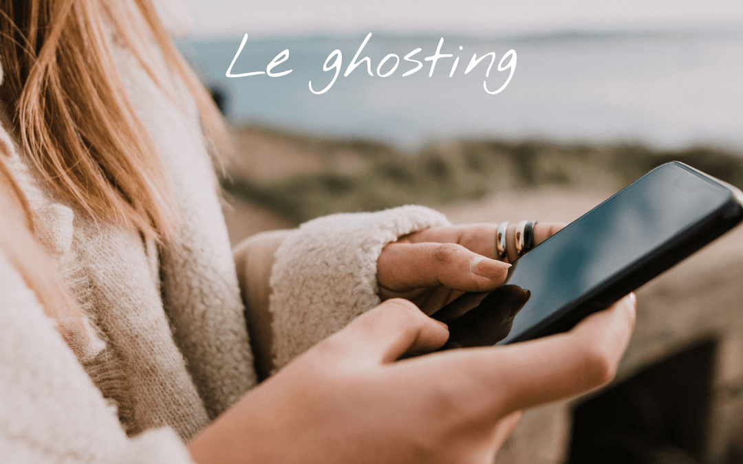 Ghosting : comprendre cette communication 2.0