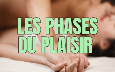 Les phases du plaisir