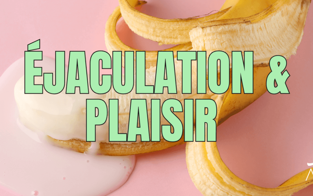 Éjaculation : comprendre le plaisir masculin